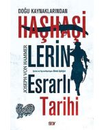 Doğu Kaynaklarından Haşhaşilerin Esrarlı Tarihi