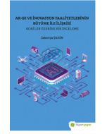 Ar-Ge ve İnovasyon Faaliyetlerinin Büyüme İle İlişkisi - Kobi’ler Üzerine Bir İnceleme