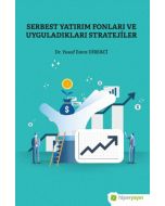 Serbest Yatırım Fonları ve Uyguladıkları Stratejiler
