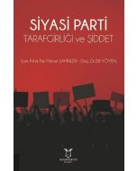 Siyasi Parti Tarafgirliği ve Şiddet