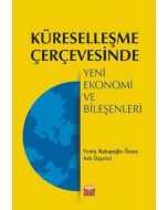 Küreselleşme Çerçevesinde Yeni Ekonomi ve Bileşenleri