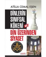 Dinlerin Sınıfsal Kökeni ve Din Üzerinden Siyaset