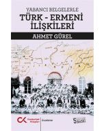 Yabancı Belgelerle Türk-Ermeni İlişkileri