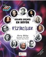 Bilgi Küpü Serisi - Gelmiş Geçmiş En Büyük Fizikçiler 