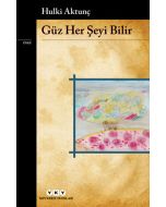 Güz Her Şeyi Bilir