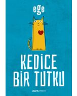 Kedice Bir Tutku