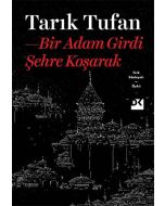 Bir Adam Girdi Şehre Koşarak