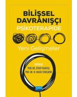 Bilişsel Davranışçı Psikoterapide Yeni Gelişmeler