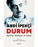 Durum - Amerikan Ambargosu ve Anarşi