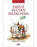 Yavuz Sultan Selim Han (Ciltli)