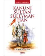 Kanuni Sultan Süleyman Han (Ciltli)