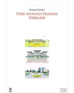 Türk Anayasa Hukuku Dersleri