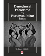 Deneyimsel Pazarlama ve Kurumsal İtibar İlişkisi