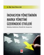 İnovasyon Yönetiminin Marka Yönetimi Üzerindeki Etkileri