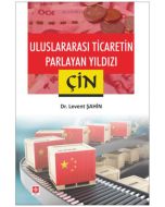 Uluslararası Ticaretin Parlayan Yıldızı Çin