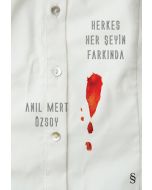 Herkes Her Şeyin Farkında