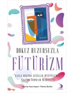 Dokuz Huzursuzla Fütürizm