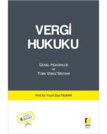 Vergi Hukuku - Genel Hükümler ve Türk Vergi Sistemi