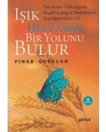 Işık Her Zaman Bir Yolunu Bulur