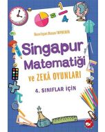 4. Sınıflar İçin Singapur Matematiği ve Zeka Oyunları