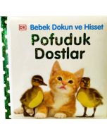 Bebek Dokun ve Hisset - Pofuduk Dostlar (Ciltli)