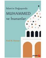 İslam’ın Doğuşunda Muhammed ve İnananlar