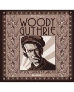 Woody Guthrie ve Toz Çanağı Baladları (Ciltli)