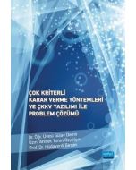 Çok Kriterli Karar Verme Yöntemleri ve ÇKKV Yazılımı ile Problem Çözümü