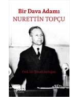 Bir Dava Adamı Nurettin Topçu