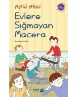 Evlere Sığmayan Macera