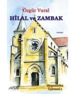 Megamorfoz Üçlemesi 1 - Hilal ve Zambak