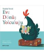 Tombul Tavuk - Eve Dönüş Yolculuğu