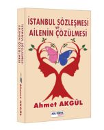 İstanbul Sözleşmesi ve Ailenin Çözülmesi