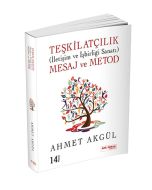Teşkilatçılık (İletişim ve İşbirliği Sanatı) Mesaj ve Metod