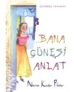 Bana Güneşi Anlat