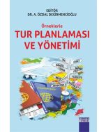 Örneklerle Tur Planlaması ve Yönetimi