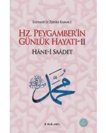 Hz. Peygamber'in Günlük Hayatı 2: Hane-i Saadet (Ciltli)