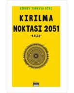 Kırılma Noktası 2051