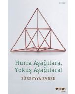 Hurra Aşağılara, Yokuş Aşağılara!