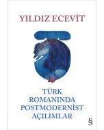 Türk Romanında Postmodernist Açılımlar