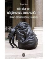 Türkiye’de Düşüncenin Tutsaklığı 1