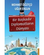 Bir Başkadır Diplomatların Dünyası
