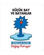 Küçük Bay ve Bayanlar - Doğayı Koruyor