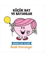 Küçük Bay ve Bayanlar - Nazik Davranıyor