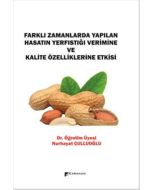 Farklı Zamanlarda Yapılan Hasatın Yerfıstığı Verimine ve Kalite Özelliklerine Etkisi
