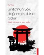Şinto - Şinto’nun Yolu Doğanın Kalbine Gider