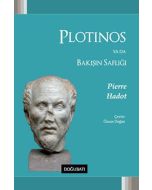 Plotinos ya da Bakışın Saflığı