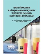 Tekstil Firmalarının Mali Başarı Durumları Açısından Tüketicilerin Pazarlama Faaliyetlerine İlişkin Algıları