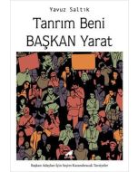 Tanrım Beni Başkan Yarat