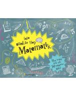 İşte Bunlar Hep Matematik (Ciltli)